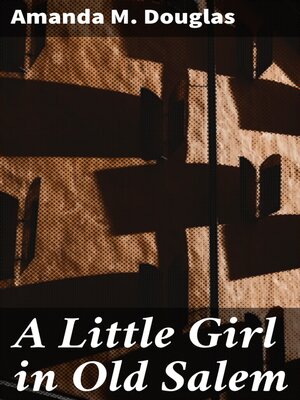 cover image of A Little Girl in Old Salem